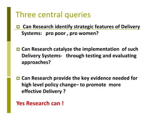 Delivery systems designed to meet the needs of women and the poor