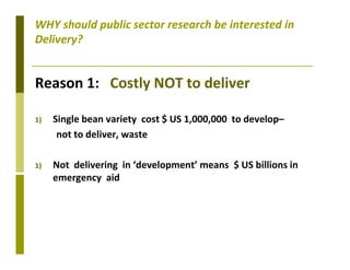 Delivery systems designed to meet the needs of women and the poor