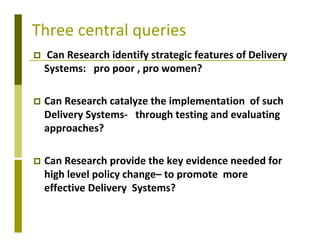 Delivery systems designed to meet the needs of women and the poor