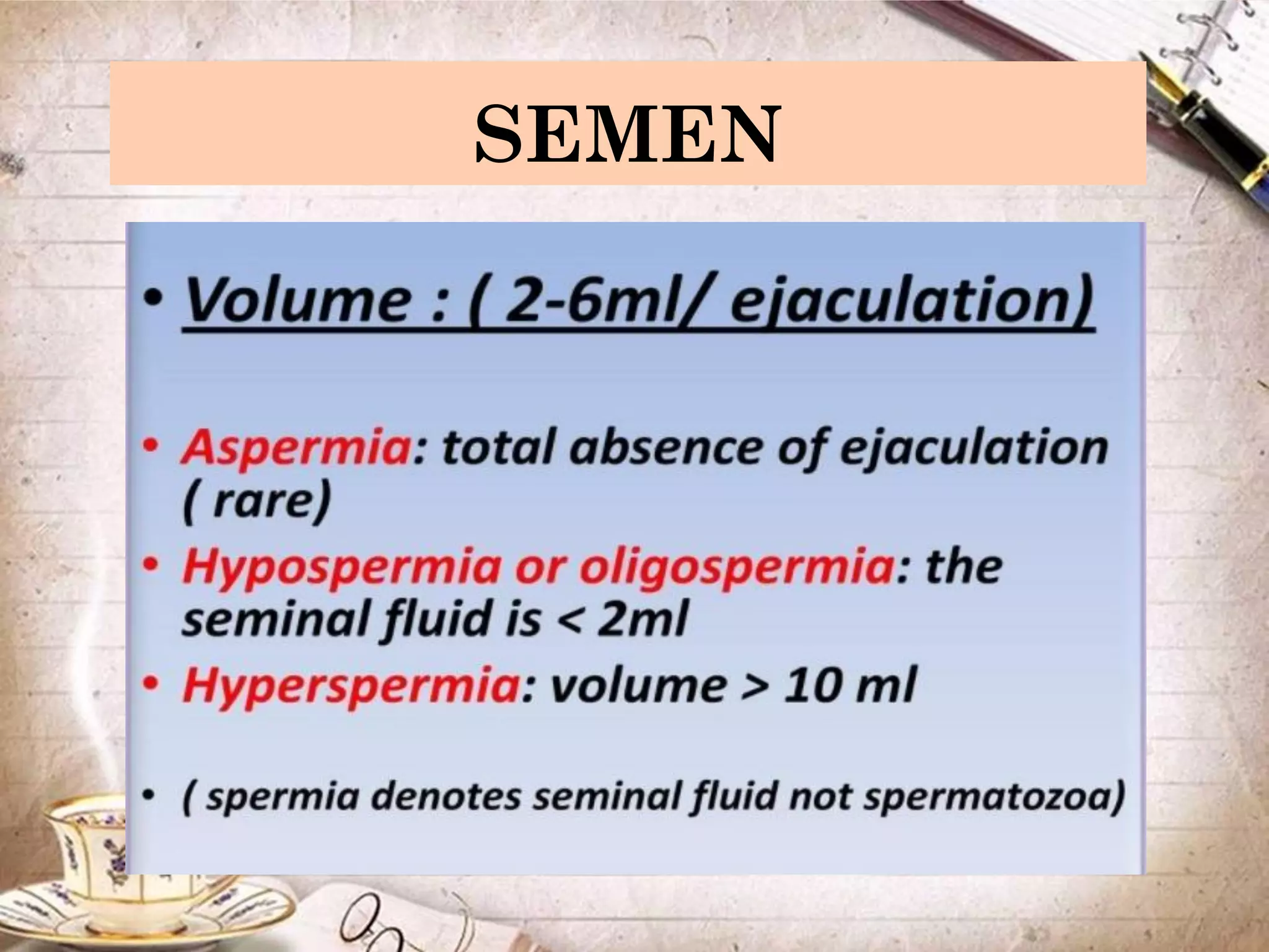 SEMEN
 