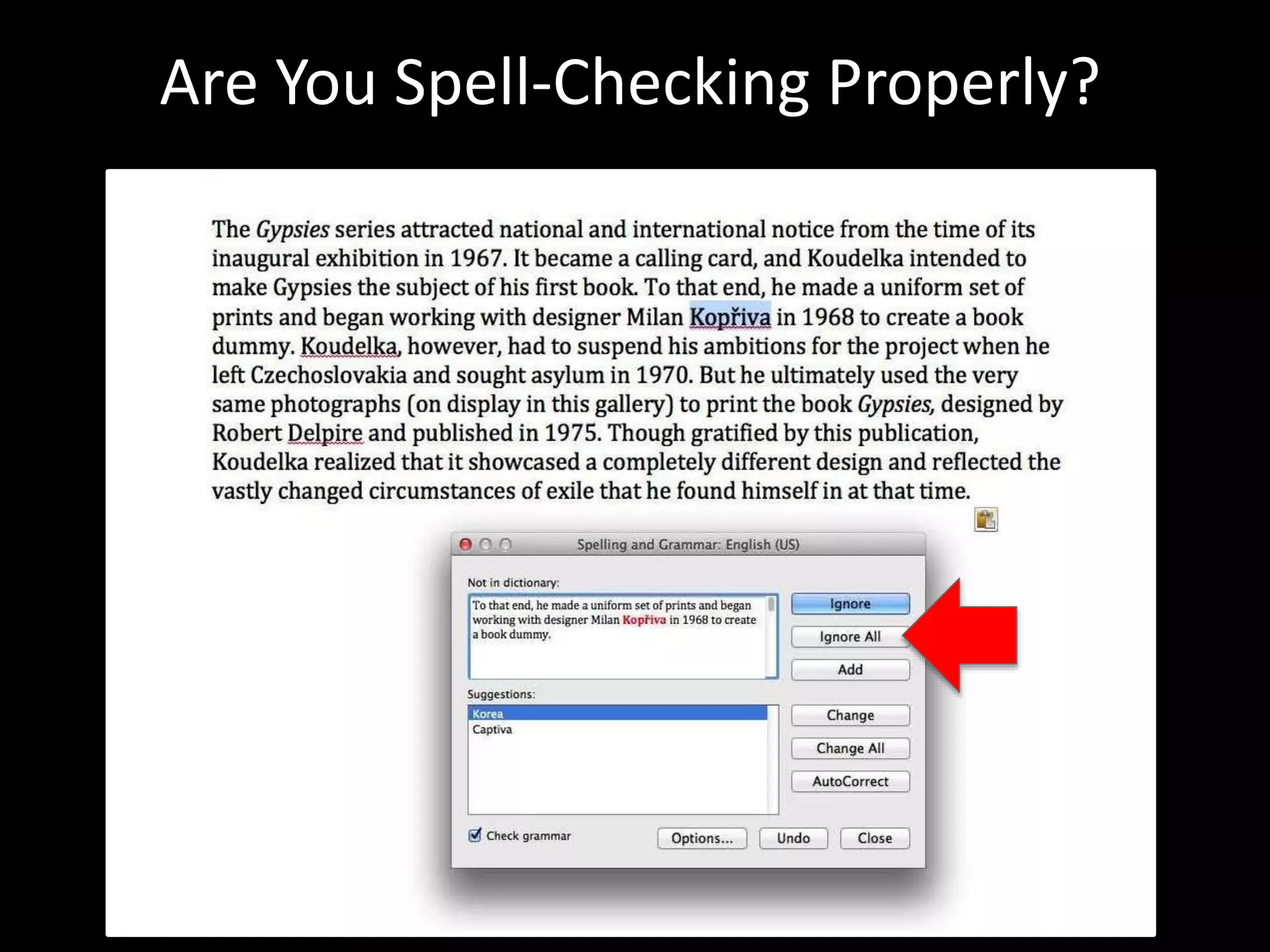 Are You Spell-Checking Properly? 
 