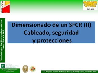 Dimensionado de un SFCR (II)
Cableado, seguridad
y protecciones
 