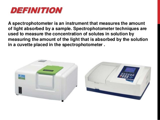 spectrophotometer introducing what does a spectrophotometer measure