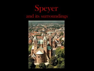 Speyer   and its surroundings 
