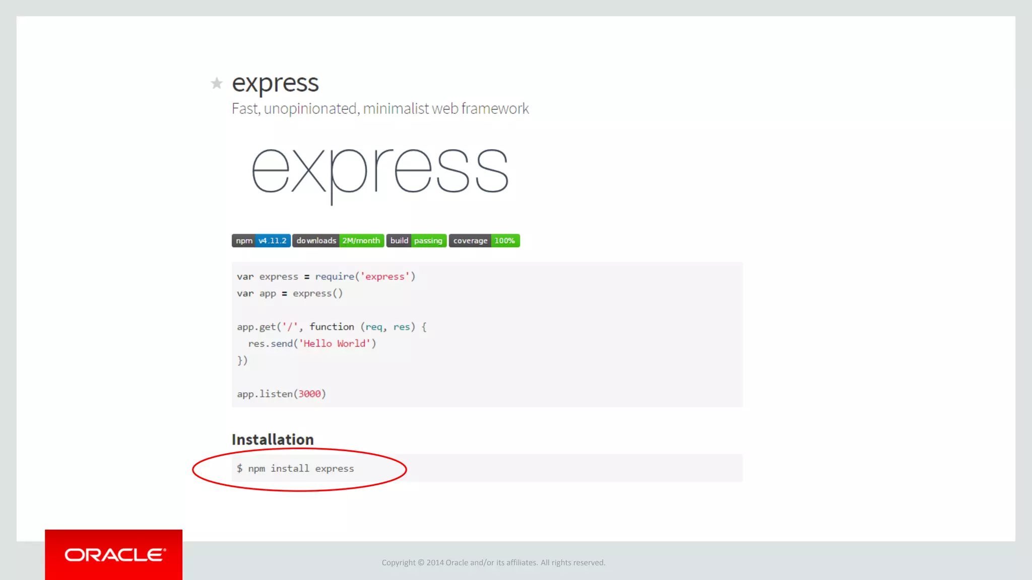 Copyright © 2014 Oracle and/or its affiliates. All rights reserved.
 
