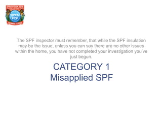 Spf Inspectorrank Spray Polyurethane Foam Insulation (SPF) Insulation Inspections 2016 ...