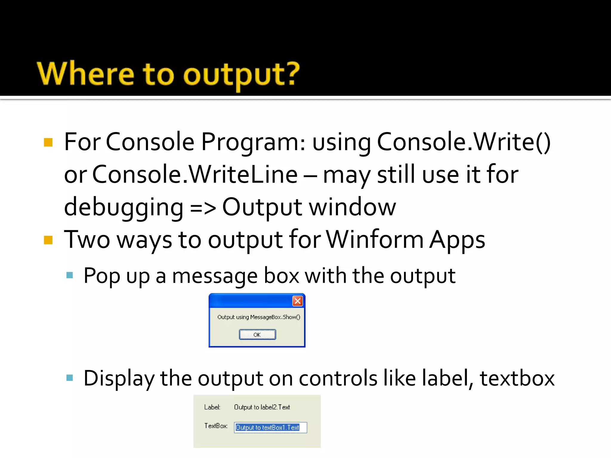 Code BehindMicrosoft invented “Code Behind” using Partial Class – allows a class to be split into more than 1 filePrior to “Code Behind”- code for logic and design were placed in the same Class file: “Inline”.  “Code Behind” allows logic and design code to be separatedPartial class Form1{         :}Partial class Form1{         :}