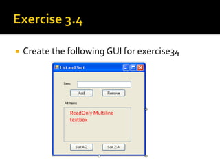 Exercise 3.3Create the GUI for Exercise33:Multiline   textbox
