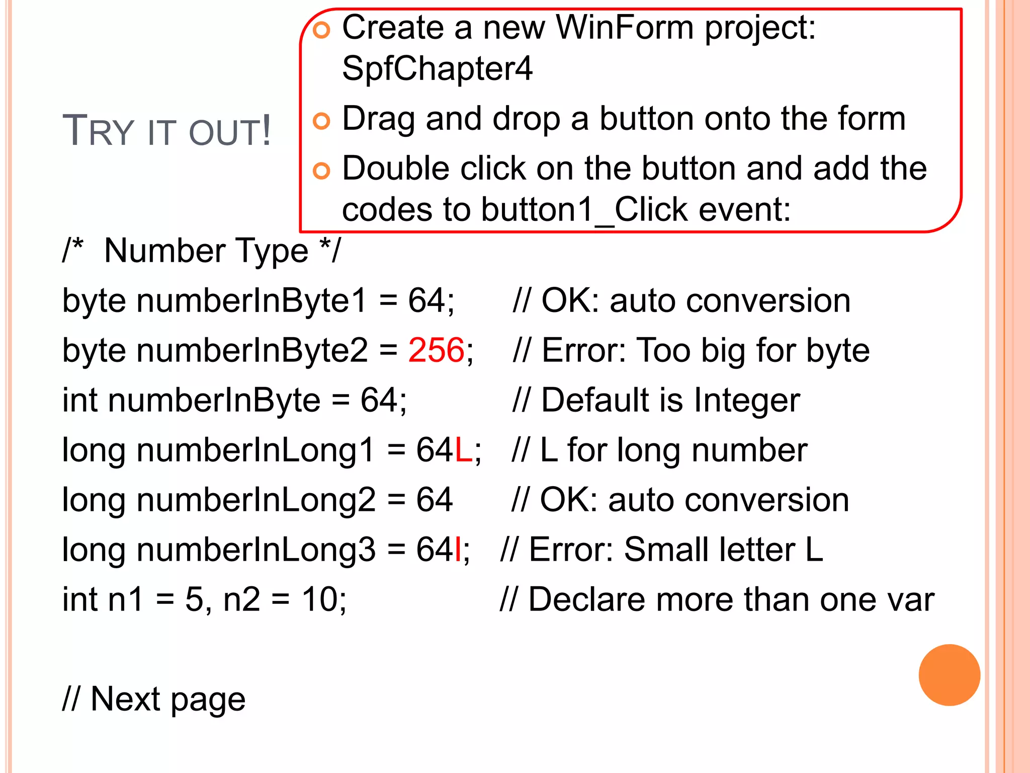 Try it out!Create a new WinForm project: SpfChapter4