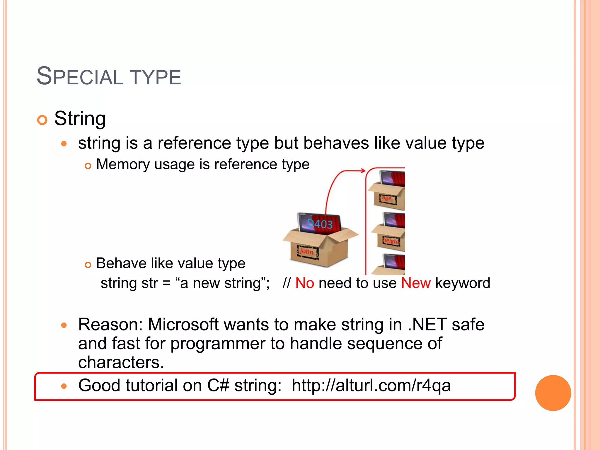 Explicit conversion// Implicit conversion => Automatic conversion// Explicit conversion => do it explicitly// i.e. tell the compiler that you want it to convert and//  that you know what you are doingfloat numberInFloat4 = (float) 8.0;  // No more error// But still give error if the value is too big// For floating type: max value is 3.4e38float numberInFloat5 = (float) 3.5e38;  // Error
