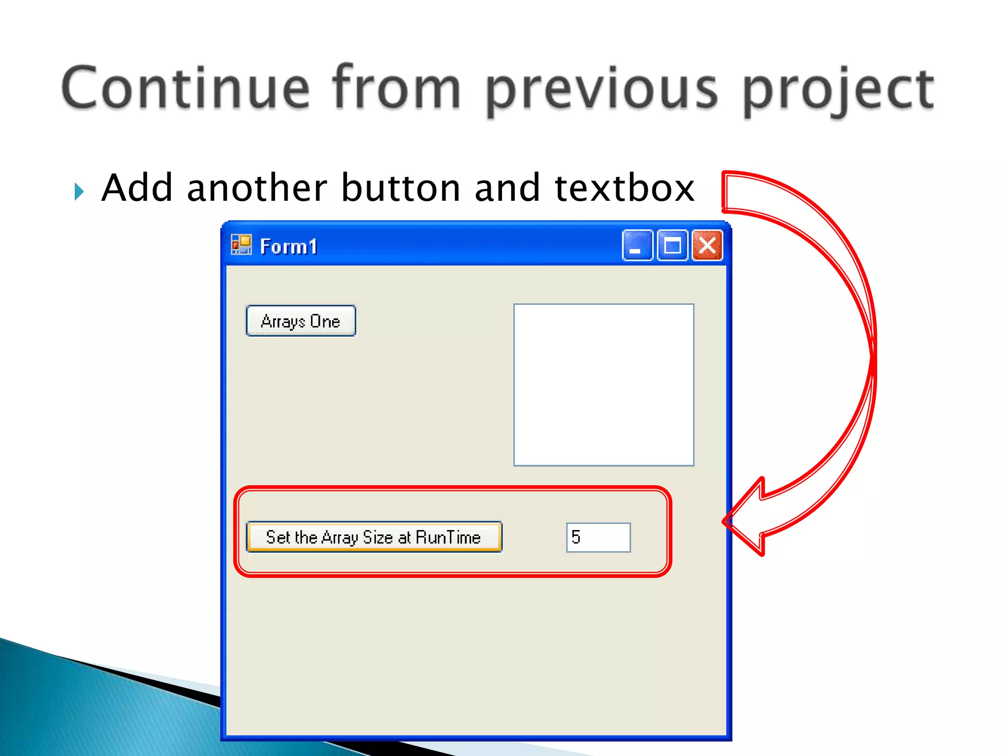 Add another button and textboxContinue from previous project