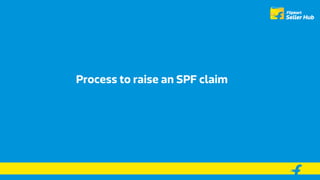 Process to raise an SPF claim
 