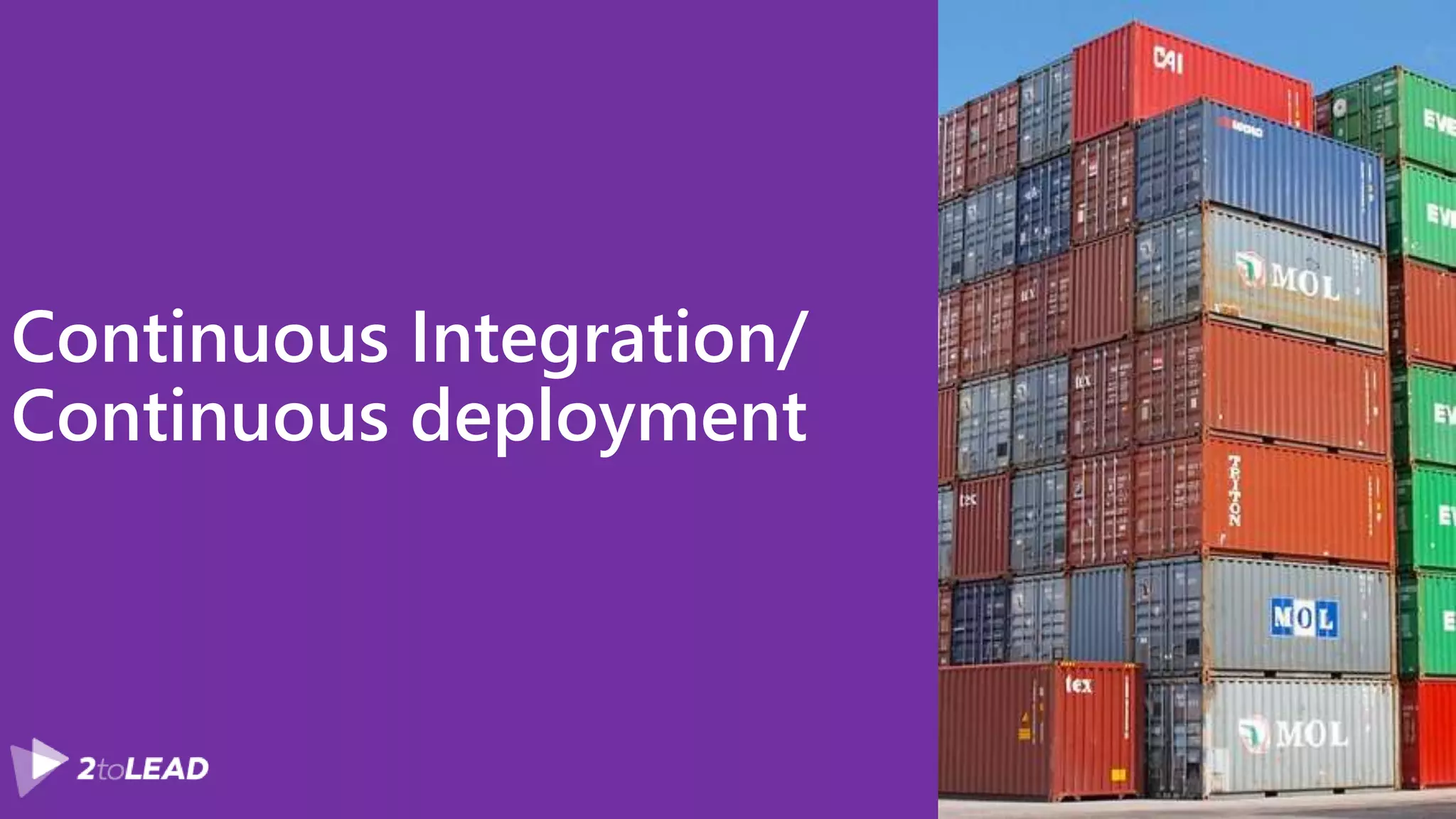Continuous Integration/
Continuous deployment
 