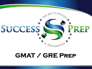 GMAT / GRE Prep
 