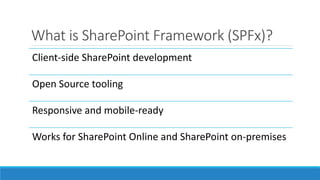 Overview of SharePoint Framework (SPFx) | PPT