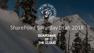 SharePoint Saturday Utah 2018
 