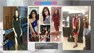 usher
Dhyta Permatasari
JAKARTA 25 THN | 167/ 49 KG
USHER Suzuki – Yokohama – ERA dll |
 