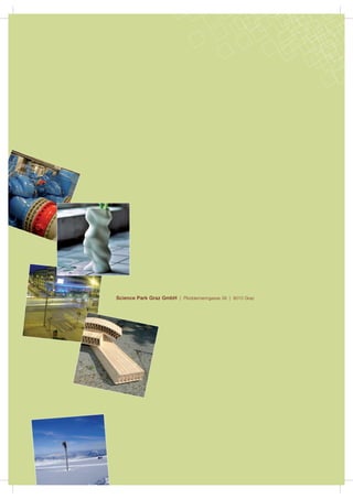 Science Park Graz GmbH | Plüddemanngasse 39 | 8010 Graz
 