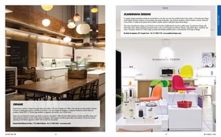 SCANDINAVIA DESIGNS




                                                                                                                                                                                                                                                                                                      DECORAÇÃO / DECOR
                                                                                                                                                   O singular design escandinavo pode ser encontrado em uma das ruas mais low-profile do bairro dos Jardins. A Scandinavian Design
                                                                                                                                                   vende objetos de decór clássicos, com assinatura de nomes renomados, caso de Arne Jacobsen e Verner Oanton, e atuais, feitos por
                                                                                                                                                   novos artistas. A essência das peças está na estética simples, prática e atemporal típica desse design.

                                                                                                                                                   The unique Scandinavian design can be found in one of Jardins neighborhood’s most low-profile streets. Scandinavian Design sells
                                                                                                                                                   both classic decor objects signed by prominent artists, such as Arne Jacobsen and Verner Oanton, and modern items, created by new
                                                                                                                                                   artists. The pieces’ essence is in their simple, practical and timeless aesthetics that is a characteristic of this type of design.

                                                                                                                                                   Rua Barão de Capanema, 559- Cerqueira César - Tel.: (11) 3081-5158 - www.scandinavia-designs.com.br




              ORNARE
              Quem busca armários e closets não pode deixar de conferir a Ornare. Fundada em 1986, a loja atende com alto padrão e oferece
              armários e closets para quartos, cozinhas e escritórios. Com uma equipe de designers, a empresa transforma ótimas ideias em
              produtos. Desde 2007, a Ornare joga também no segmento da cozinha, com a linha Linah.

              Those who are looking for closets must check out Ornare. Founded in 1986, the store offers bedroom, kitchen and office closets and
              high standard customer services. With a team of designers, the company transforms great ideas into products. Ornare has started
              operating in the kitchen segment in 2007 with its Linah line of products.

              Alameda Gabriel Monteiro da Silva, 1.101 Jardim Paulistano - Tel.: (11) 3065-6622 - www.ornare.com.br




SAO PAULO GUIDE                                                                        212                                                                                                                                213                                                     DECORAÇÃO / DECOR
 