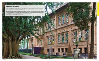pinacoteca do estado




                                                                                                                                                                                CULTURA / CULTURE
              O museu mais antigo de São Paulo está situado em um prédio construído para abrigar o Liceu de Artes e Ofícios. Inaugurado em
              1905 com um pequeno acervo de 26 pinturas, conta atualmente com cerca de 6 mil obras de diversas técnicas. É o endereço para
              conhecer todo o panorama da arte brasileira dos séculos 19 e 20.

              São Paulo’s oldest museum is located in a building built to be home to Liceu de Artes e Ofícios (“School of Arts and Crafts”). Opened
              in 1905 with a small collection of 26 paintings, todays it has approximately 6,000 works of art that make use of different techniques.
              This is the right address to learn about the history of the 19th- and 20th-centure Brazilian art.

              Praça da Luz, 2 - Luz - Tel.: (11) 3324-1000 - www.pinacoteca.org.br




SAO PAULO GUIDE                                                                      78                                                                79   CULTURA / CULTURE
 