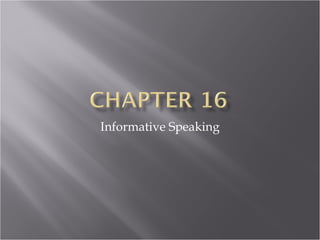 Informative Speaking 
