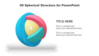 Advanced 3D Spherical Structure 4 Powerpoint | PPTX