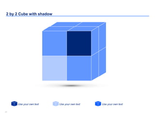 2323
2 by 2 Cube with shadow
Use your own text Use your own text Use your own text
 