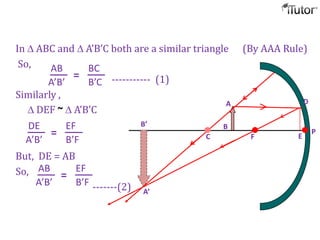 In ABC and A’B’C both are a similar triangle (By AAA Rule)
So,
----------- (1)
Similarly ,
DEF ~ A’B’C
But, DE = AB
So,
-------(2)
A
B
A’
B’
C F
P
D
AB
A’B’
BC
B’C
=
E
DE
A’B’
EF
B’F
=
AB
A’B’
EF
B’F
=
 