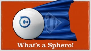 Sphero to the Rescue | PDF