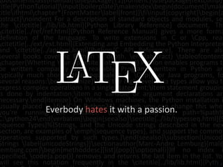 \documentclass{manual}\usepackage[T1]{fontenc}\usepackage{textcomp}\title{PythonTutorial}\input{boilerplate}\makeindex\begin{document}\maketitle\ifhtml\chapter*{FrontMatter\label{front}}\fi\input{copyright}\begin{abstract}\noindent For a description of standard objects and modules, see the \citetitle[../lib/lib.html]{Python Library Reference} document. The \citetitle[../ref/ref.html]{Python Reference Manual} gives a more formal definition of the language. To write extensions in C or \Cpp, read \citetitle[../ext/ext.html]{Extending and Embedding the Python Interpreter} and \citetitle[../api/api.html]{Python/C API Reference}. There are also several books covering Python in depth. \end{abstract} \tableofcontents \chapter{Whetting Your Appetite \label{intro}} Python enables programs to be written compactly and readably. Programs written in Python are typically much shorter than equivalent C, \Cpp{}, or Java programs, for several reasons:\begin{itemize}\item the high-level data types allow you to express complex operations in a single statement;\item statement grouping is done by indentation;\item no variable or argument declarations are necessary.\end{itemize} On Windows machines, the Python installation is usually placed in \file{C:\e Python24}, though you can change this when you're running the installer: \begin{verbatim} set path=%path%; C:\python24\end{verbatim}\begin{seealso}\seetitle[../lib/typesseq.html]{Sequence Types}%{Strings, and the Unicode strings described in the next section, are examples of \emph{sequence types}, and support the common operations supported by such types.}\end{seealso}\subsection{Unicode Strings \label{unicodeStrings}}\sectionauthor{Marc-Andre Lemburg}{mal@ lemburg.com}\begin{methoddesc}[list]{pop}{\optional{i}}If no index is specified, \code{a.pop()} removes and returns the last item in the list. You will see this notation frequently in the \citetitle[../lib/lib.html]{Python Library Reference}.)\end{methoddesc}Everbodyhates it with a passion.2