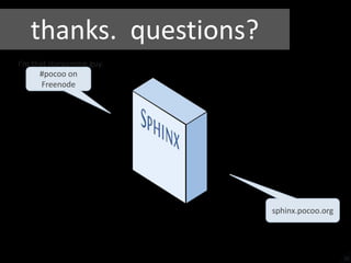 thanks.  questions?I’m that stargaming guy.#pocoo on Freenodesphinx.pocoo.org38