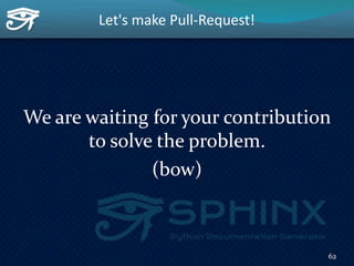 Let's make Pull-Request!
We are waiting for your contribution
to solve the problem.
(bow)
62
 