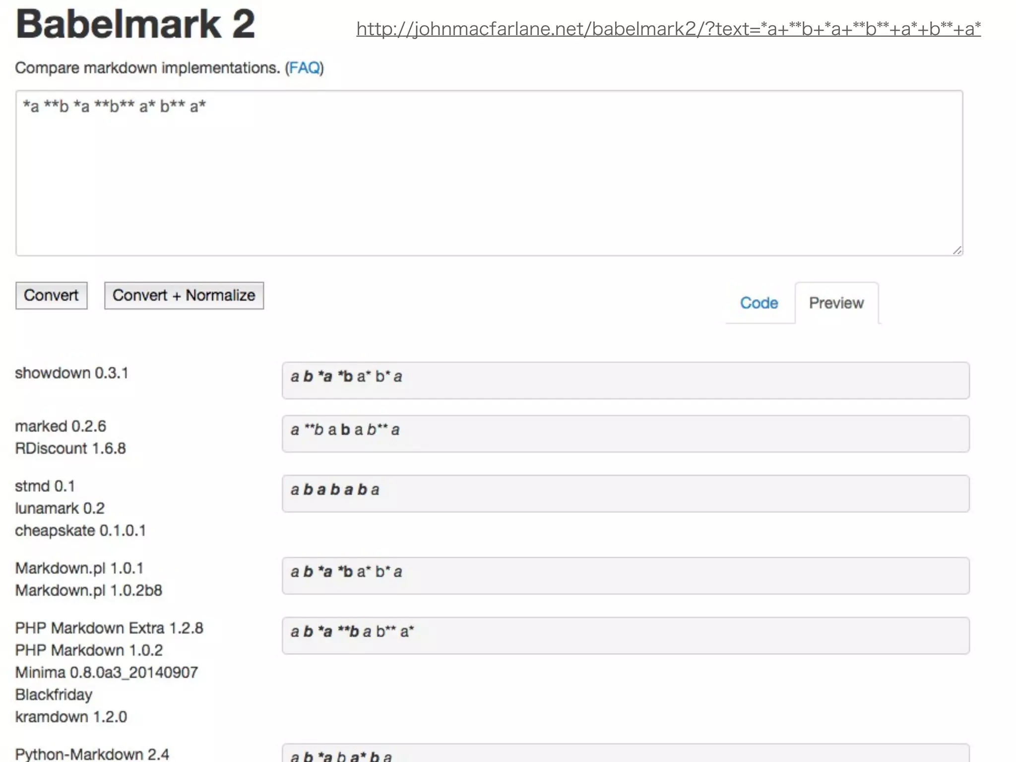 Babelmark 2 
• 様々なMarkdown実装の違いを一覧する 
• Markdown実装はWebサービスAPIになってい 
て、Ajaxで各サーバから変換結果を取得して表 
示する 
• http://johnmacfarlane.net/babelmark2/ 
 