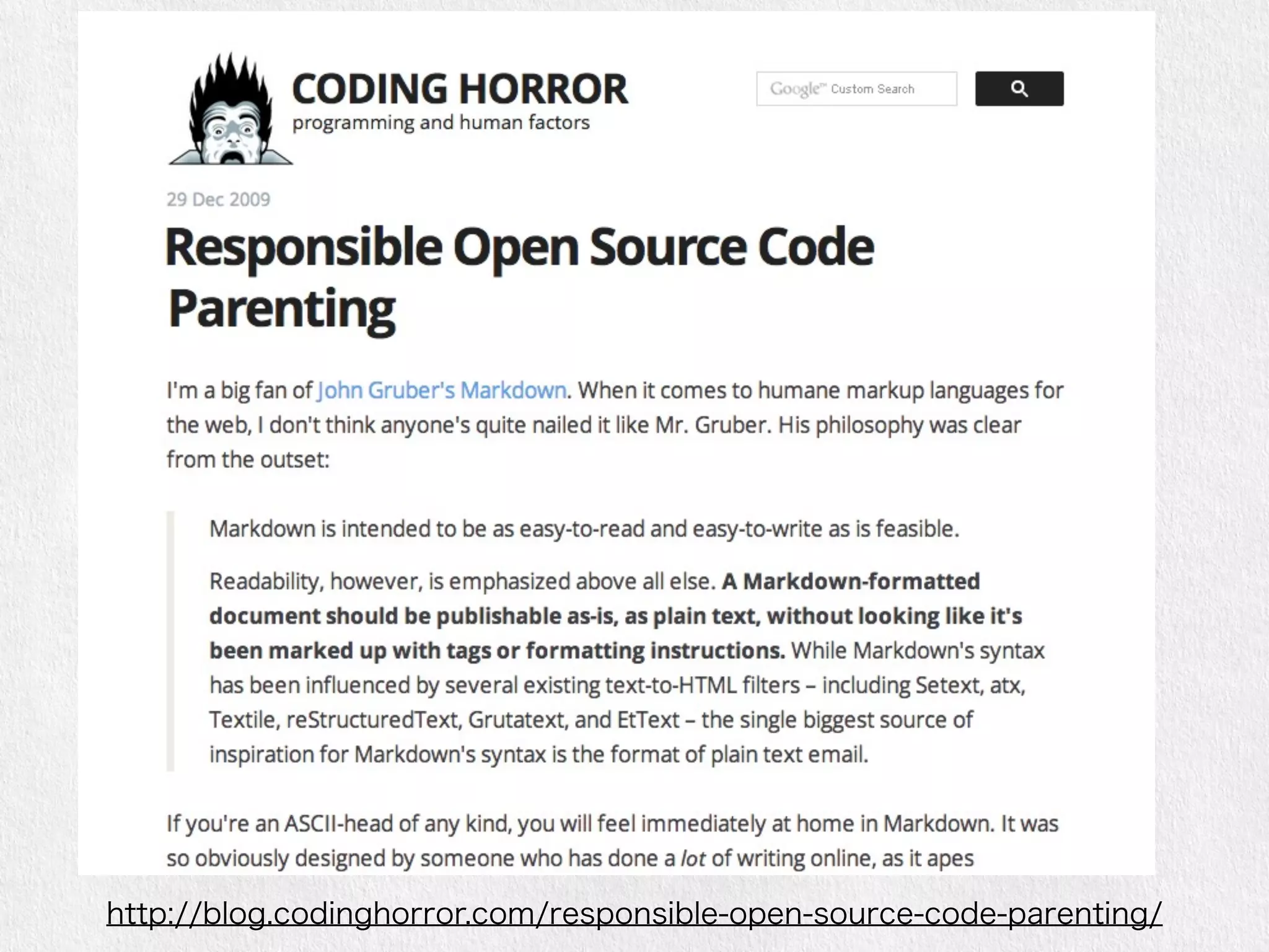 http://blog.codinghorror.com/responsible-open-source-code-parenting/ 
 