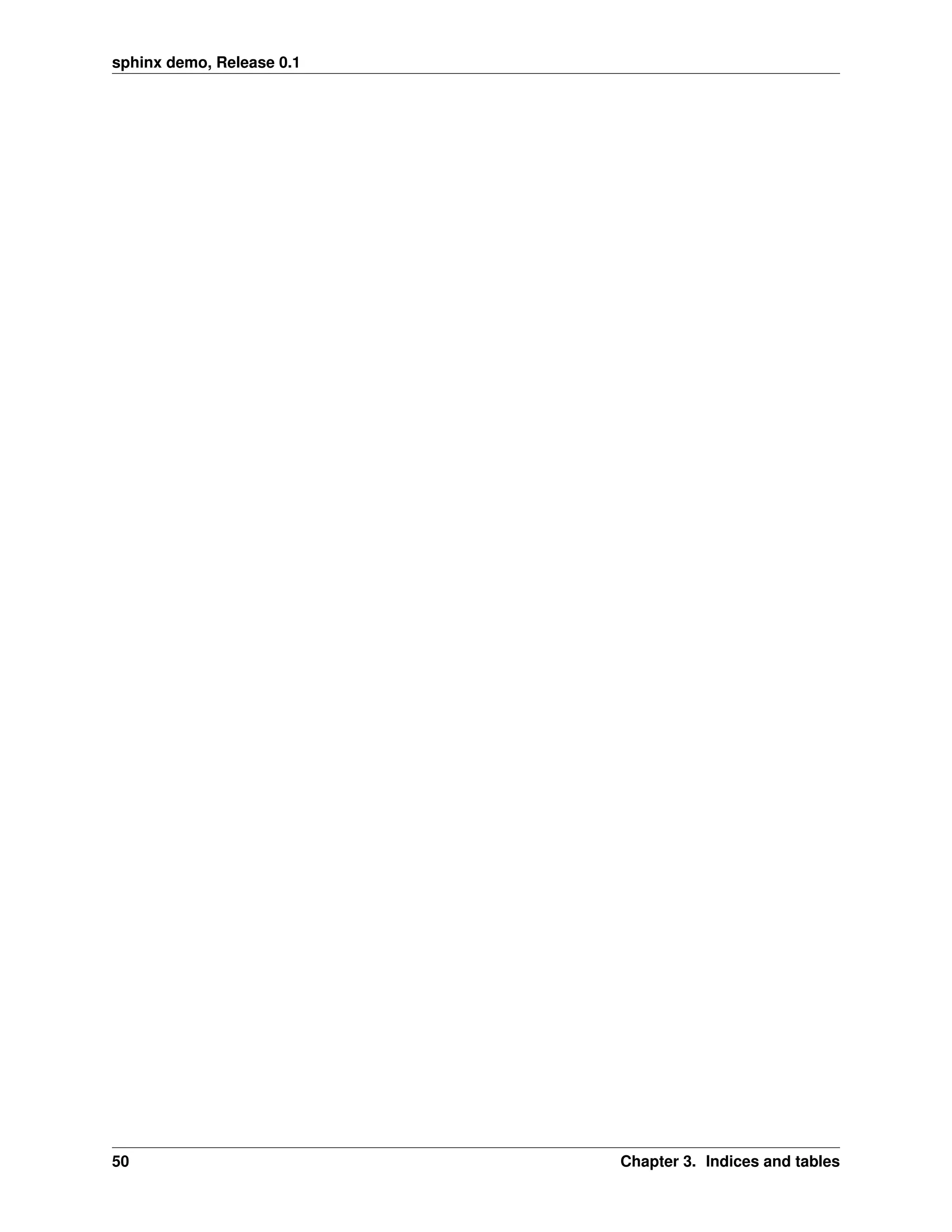 sphinx demo, Release 0.1




50                         Chapter 3. Indices and tables
 