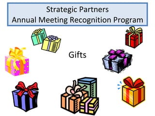 Strategic Partners Annual Meeting Recognition Program ,[object Object]