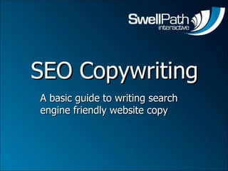 SEO Copywriting A basic guide to writing search engine friendly website copy 