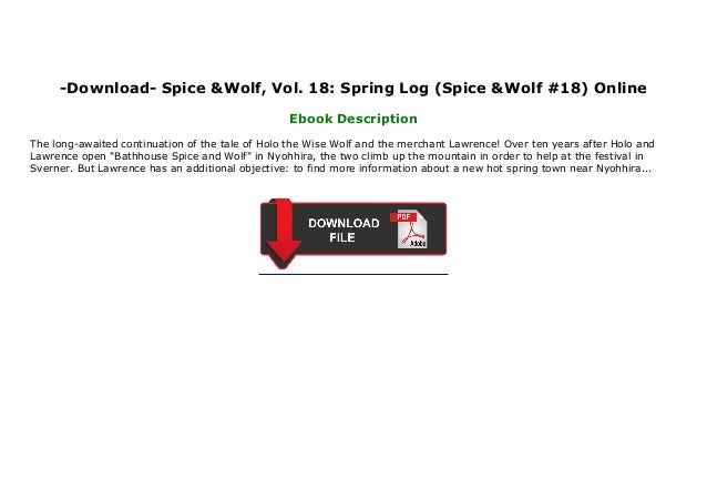 Download Spice Wolf Vol 18 Spring Log Spice Wolf 18 Online Download Spice Wolf Vol 18 Spring Log Spice Wolf 18 Online