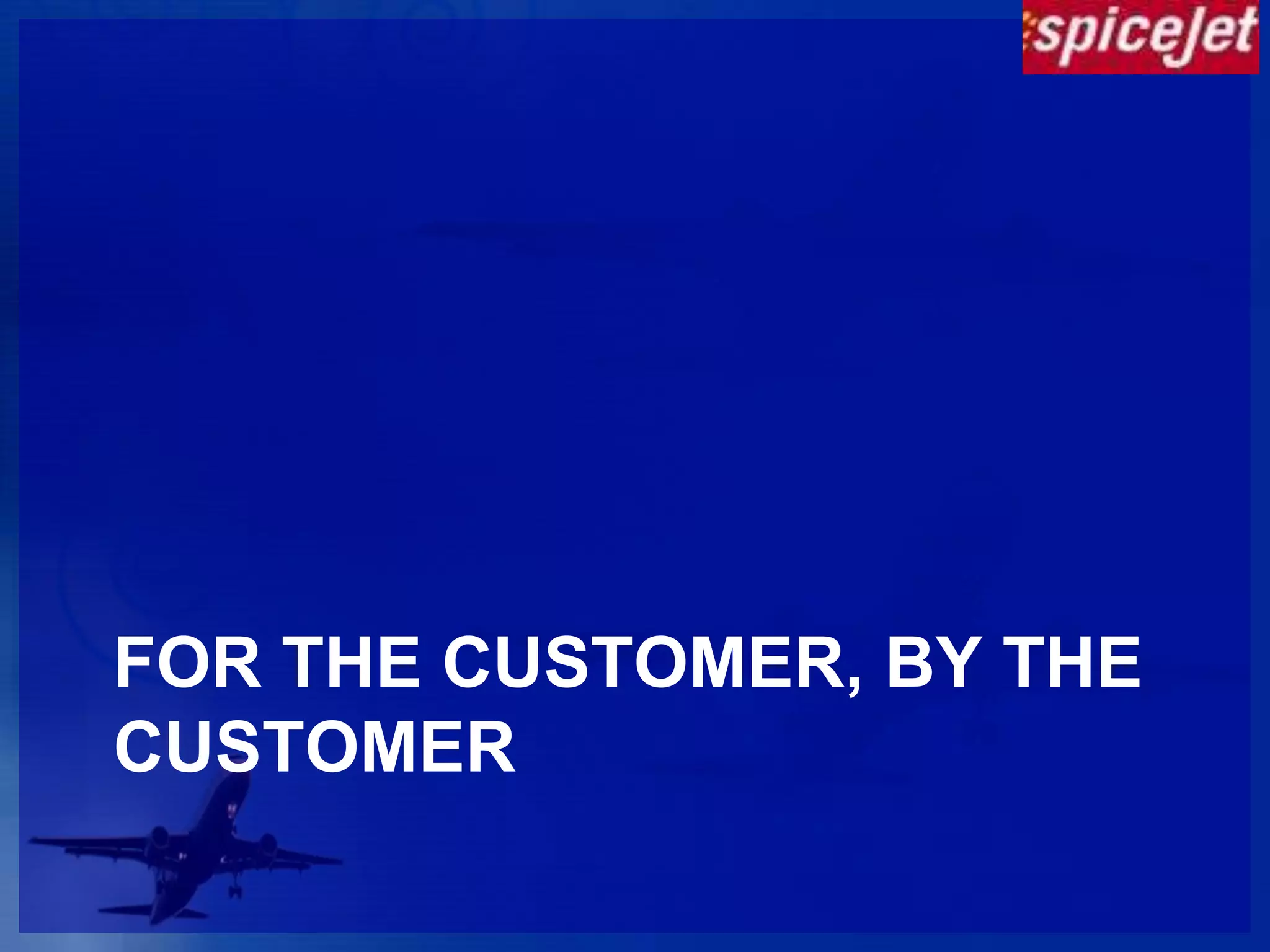 FOR THE CUSTOMER, BY THE CUSTOMER