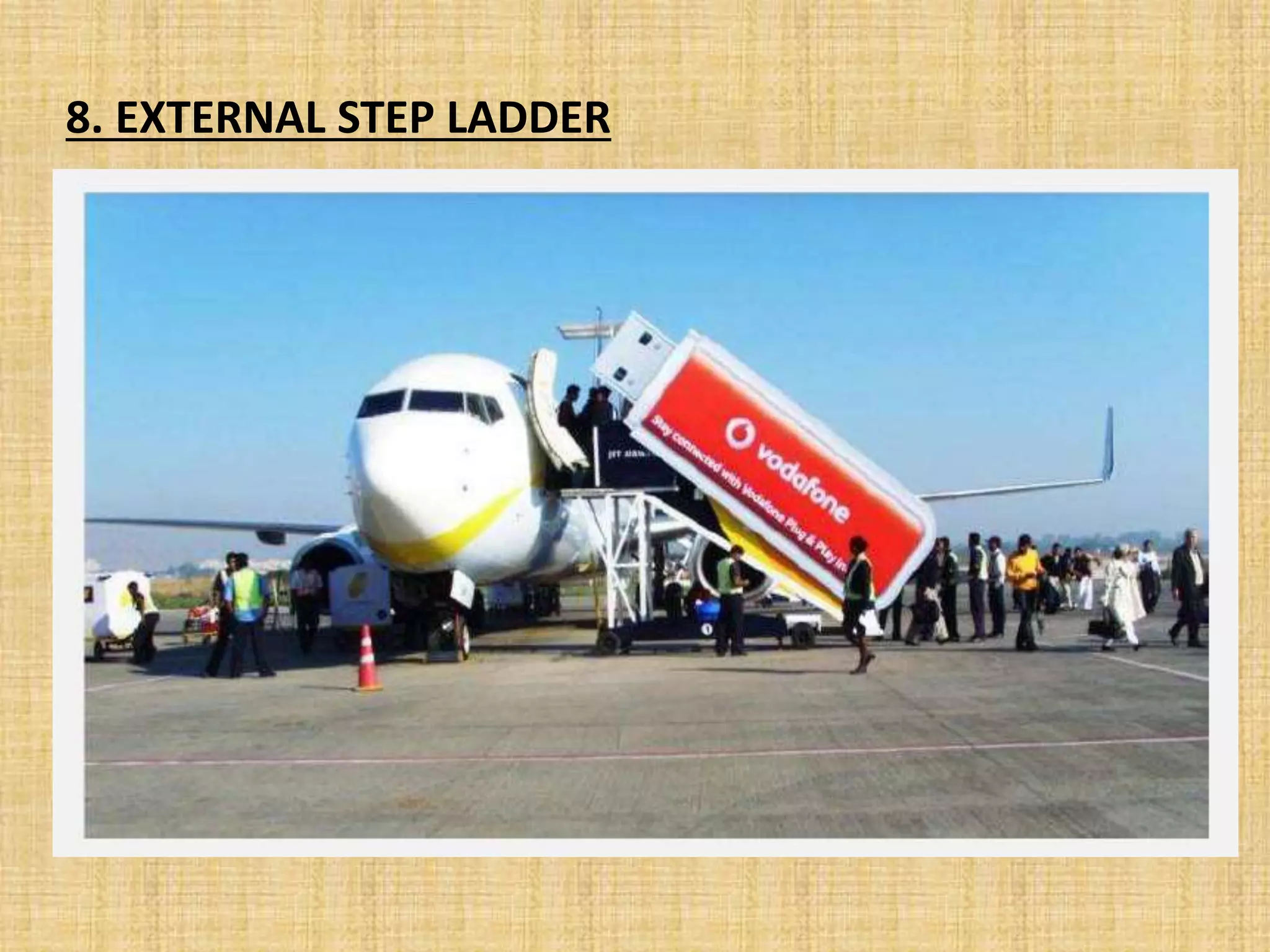 8. EXTERNAL STEP LADDER
 
