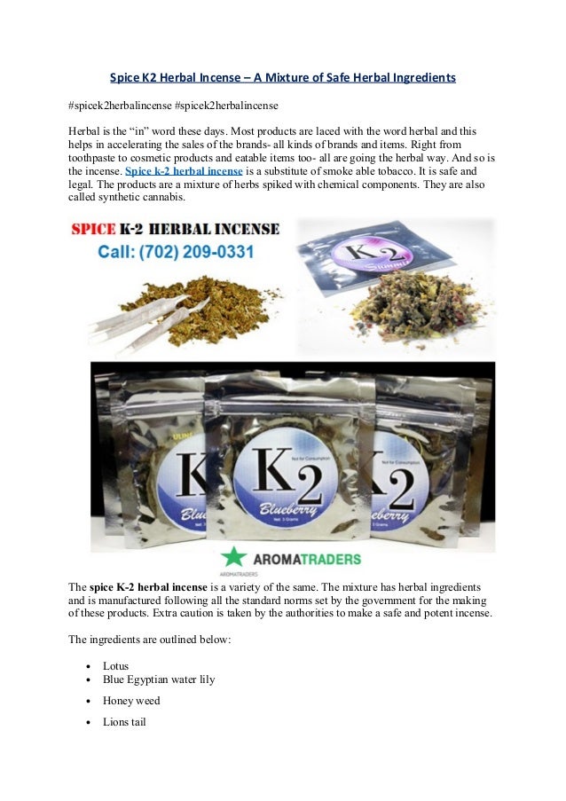 Spice K2 Herbal Incense A Mixture of Herbal Ingredients