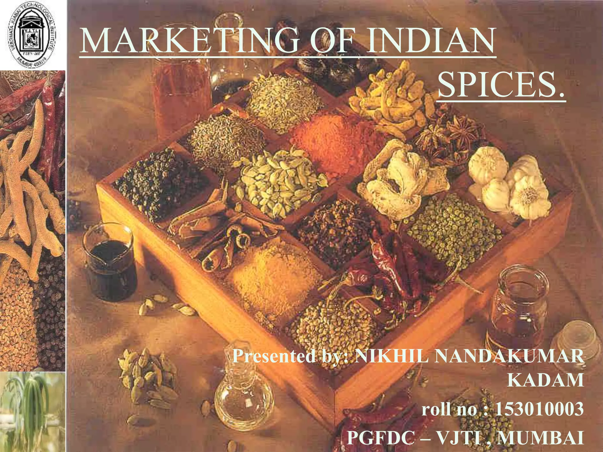 MARKETING OF INDIAN SPICES. PPT