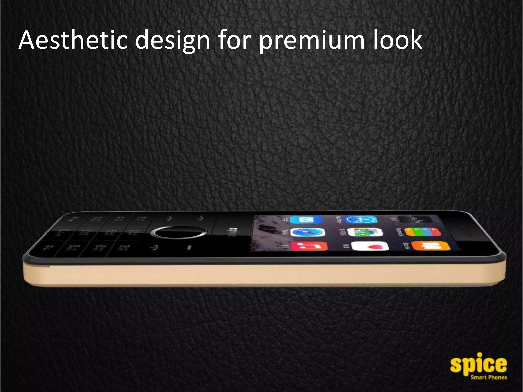 Aesthetic design for premium look
 