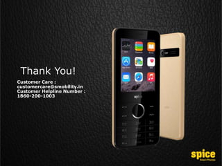Thank You!
Customer Care :
customercare@smobility.in
Customer Helpline Number :
1860-200-1003
 