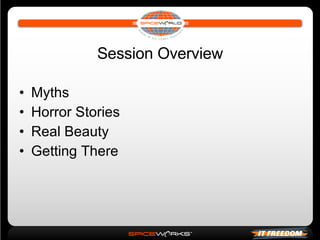 Session Overview Myths Horror Stories Real Beauty Getting There 