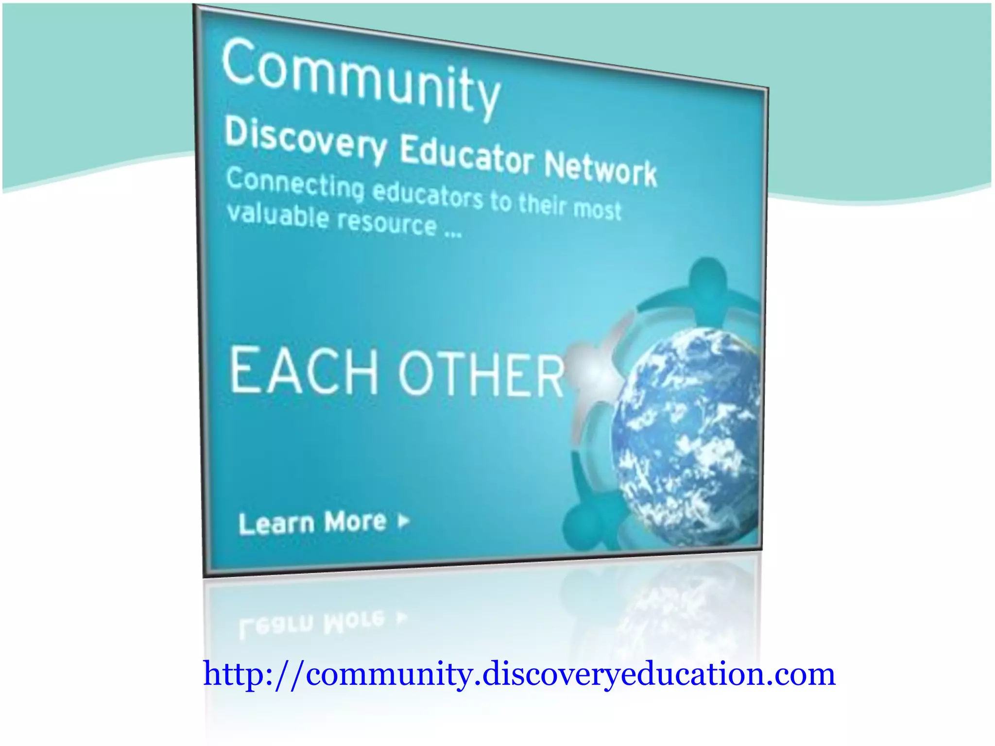 http://community.discoveryeducation.com   