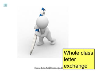 Whole class letter exchange 