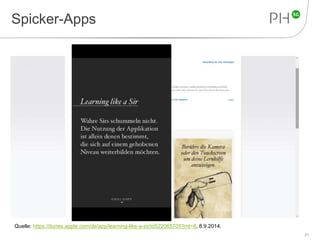 Spicker-Apps 
21 
Quelle: https://itunes.apple.com/de/app/learning-like-a-sir/id522065705?mt=8, 8.9.2014. 
 