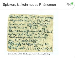 Spicken, ist kein neues Phänomen 
6 
Spickzettel Chemie 1928. (Bild: Schulgeschichtliche Sammlung Nürnberg) 
 