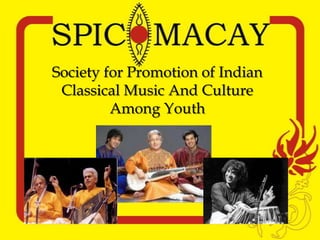 Society for Promotion of Indian
Classical Music And Culture
Among Youth
 